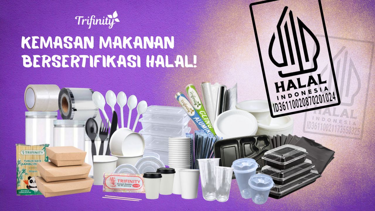 Kemasan makanan halal Trifinity pabrik kemasan halal BPJPH paper packaging thinwall alat makan lengkap satu tempat retail free ongkir grosir diskon otomatis bisa COD kirim dari Tangerang Bandung Medan Surabaya Semarang Sorong